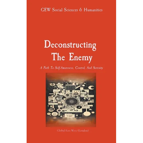 Deconstructing the Enemy