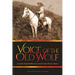 Voice of the Old Wolf: Lucullus Virgil McWhorter and the Nez Perce Indians