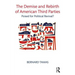 The Demise and Rebirth of American Third Parties: Poised for Political Revival?