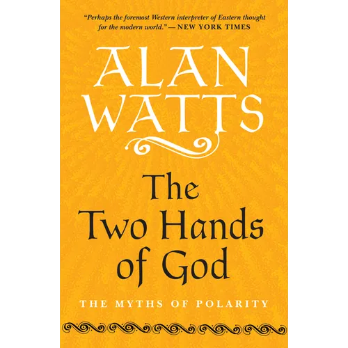 The Two Hands of God: The Myths of Polarity