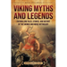 Viking Myths and Legends: Enthralling Tales, Stories, and History of the Vikings and Norse Mythology