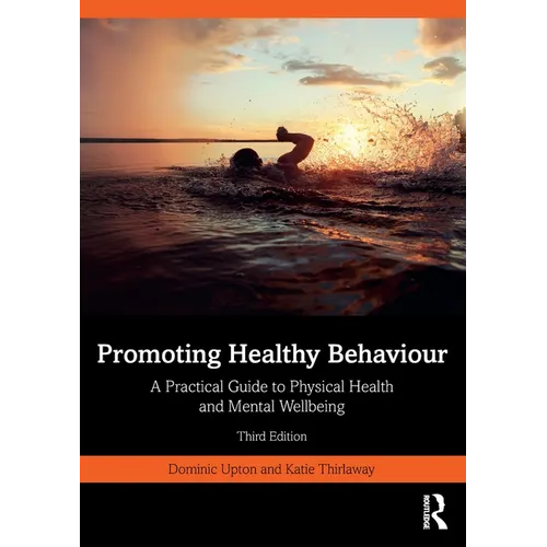 Promoting Healthy Behaviour: A Practical Guide to Physical Health and Mental Wellbeing
