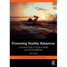 Promoting Healthy Behaviour: A Practical Guide to Physical Health and Mental Wellbeing