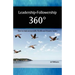 Leadership - Followership 360: How to Create Accountable, Flexible and Dynamic Teams