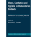 Water, Sanitation and Hygiene in Humanitarian Contexts: Reflections on Current Practice