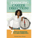 Changing Career Direction?: 7 Steps to Transition to a New Career Path
