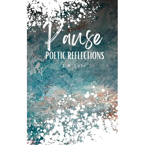PAUSE Poetic Reflections
