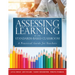 Assessing Learning in the Standards-Based Classroom: A Practical Guide for Teachers (Successfully Integrate Assessment Practices That Inform Effective