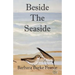 Beside The Seaside