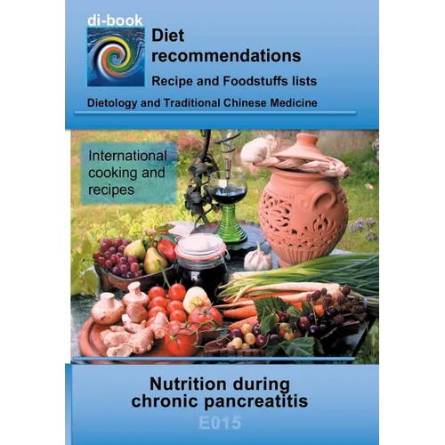Nutrition during chronic pancreatitis: E015 DIETETICS - Gastrointestinal tract - Pancreas - Chronic pancreatitis (inflammation of the pancreas)