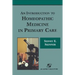 An Introduction to Homeopathic Medicine in Primary Care