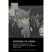 Sisters in Arms: Militant Feminisms in the Federal Republic of Germany Since 1968