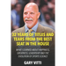 32 Years of Titles and Tears From the Best Seat in the House: What I Learned About Happiness, Greatness, Leadership and the Evolution of Sports Scienc