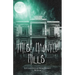 These Haunted Hills: A Collection of Short Stories: Book 6