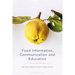 Food Information, Communication and Education: Eating Knowledge