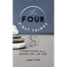 The Four First Things: Foundations for a Deeper Life with God