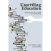 Unsettling Education: Searching for Ethical Footing in a Time of Reform