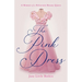 Pink Dress: A Memoir of a Reluctant Beauty Queen