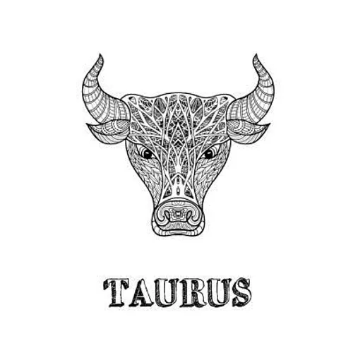 Taurus: Coloring Book with Three Different Styles of All Twelve Signs of the Zodiac. 36 Individual Coloring Pages. 8.5 x 11