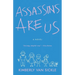 Assassins Are Us
