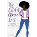 The Child Once Lost: A Journey to Re-Discovery
