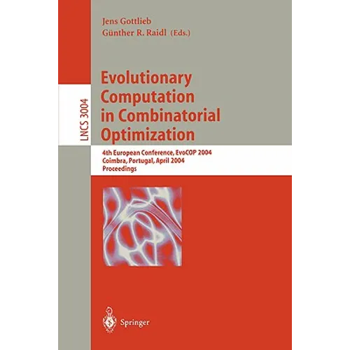Evolutionary Computation in Combinatorial Optimization: 6th European Conference, Evocop 2006, Budapest, Hungary, April 10-12, 2006, Proceedings