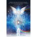 The Supernatural World and Me: Spiritual Awakening and Psychic Development. The reader learns to trust their intuition and guidance from their Higher