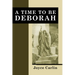 A Time to Be Deborah