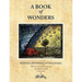 A Book of Wonders: Marvels, Mysteries, Myth and Magic