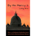 By His Mercy 2: Living All In