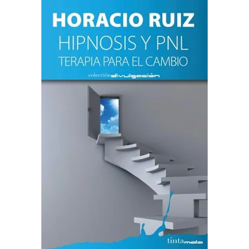 Hipnosis y PNL: Terapia para el cambio