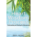 Heart Wisdom Process: Understanding and healing the subconscious