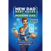 New Dad Baby Hacks for the Modern Dad Easy First-Time Father Essentials for a Stress-Free Journey, Any New Dad Can Use to Be More Confiden