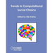 Trends in Computational Social Choice