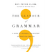 The Glamour of Grammar: A Guide to the Magic and Mystery of Practical English