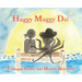 Huggy Muggy Do!