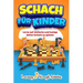 Schach für Kinder: Lerne auf einfache und lustige Weise Schach zu spielen