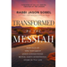 Transformed by the Messiah: How Old and New Testament Jesus Connections Reveal God's Intentional Story for Your Life