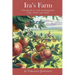 Ira's Farm: Growing up on a self-sustaining farm in the 1930's and 1940's