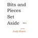 Bits and Pieces Set Aside