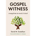 Gospel Witness: Evangelism in Word and Deed