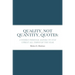 Quality, Not Quantity, Quotes: A Weekly Personal Agenda to Stay Upbeat All Through the Year