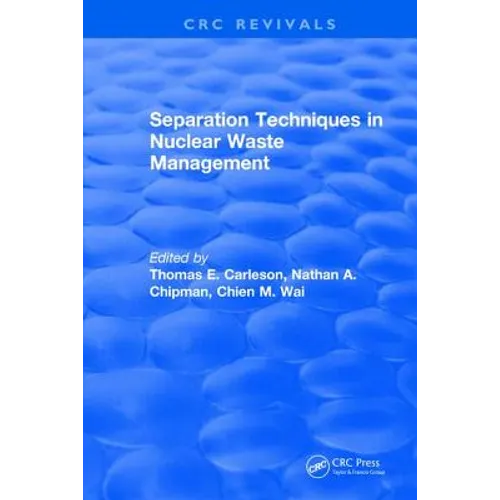 Separation Techniques in Nuclear Waste Management (1995)