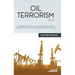 Oil Terrorism Et al