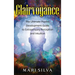 Clairvoyance: The Ultimate Psychic Development Guide to Extrasensory Perception and Intuition