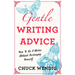 Gentle Writing Advice: How to Be a Writer Without Destroying Yourself