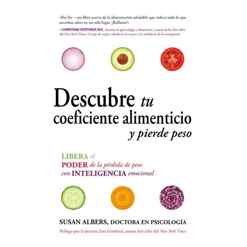 El Descubre tu coeficiente alimenticio y pierde peso: Libera el poder de la p��rdida de peso con inteligencia emocional