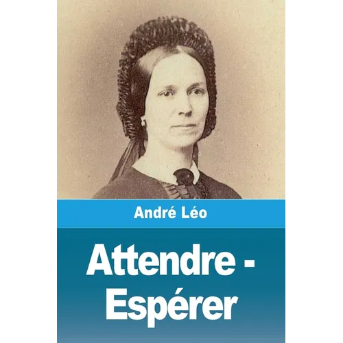 Attendre - Espérer