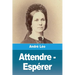 Attendre - Espérer