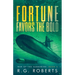 Fortune Favors the Bold
